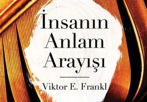 İnsanın Anlam Arayışı — Viktor E. Frankl