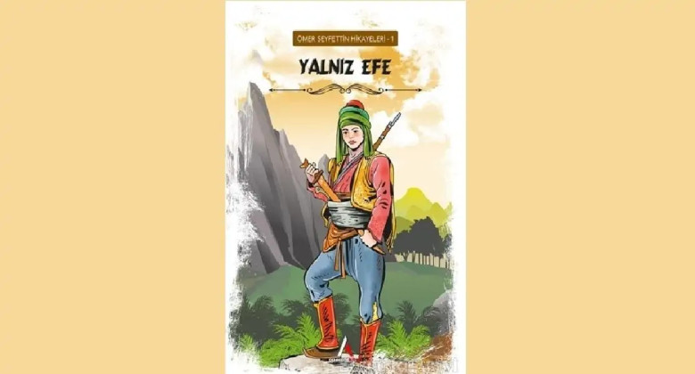 Yalnız Efe — Ömer Seyfettin