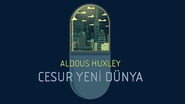 Cesur Yeni Dünya – Aldous Huxley