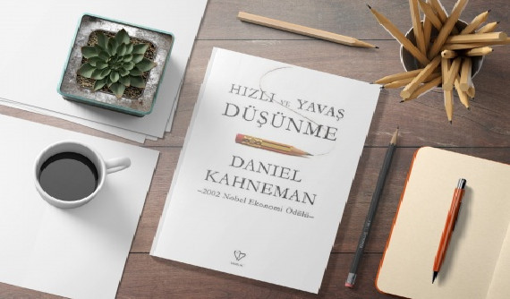 Düşünme, Hızlı ve Yavaş – Daniel Kahneman