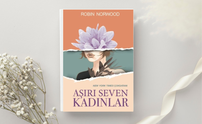Toksik İlişkiler – Robin Norwood